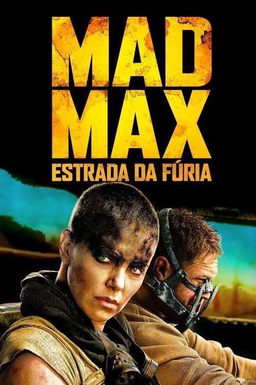 Pôster do filme Mad Max: Estrada da Fúria